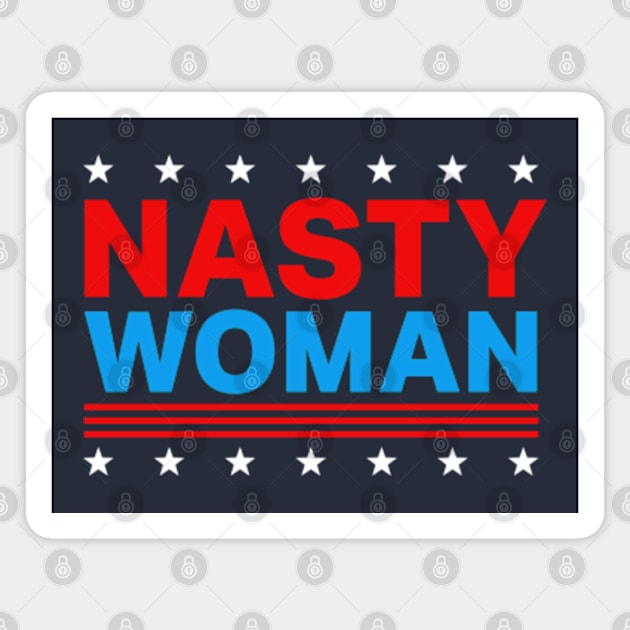 Nasty Woman Magnet by deadright